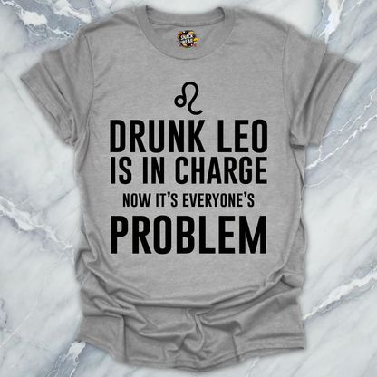 Drunk Leo In Charge T-Shirt