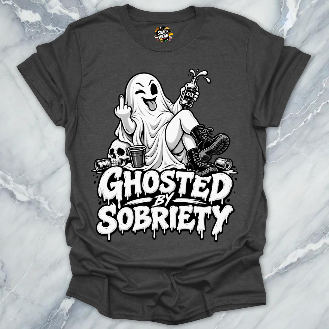 Ghosted By Sobriety T-Shirt