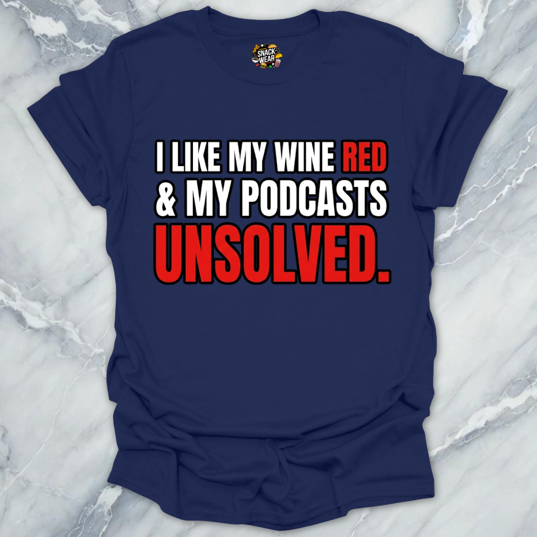 Wine Red Unsolved Podcasts T-Shirt