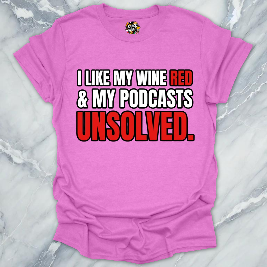 Wine Red Unsolved Podcasts T-Shirt