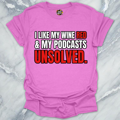 Wine Red Unsolved Podcasts T-Shirt
