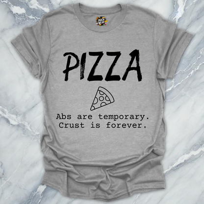 Pizza Over Abs T-Shirt