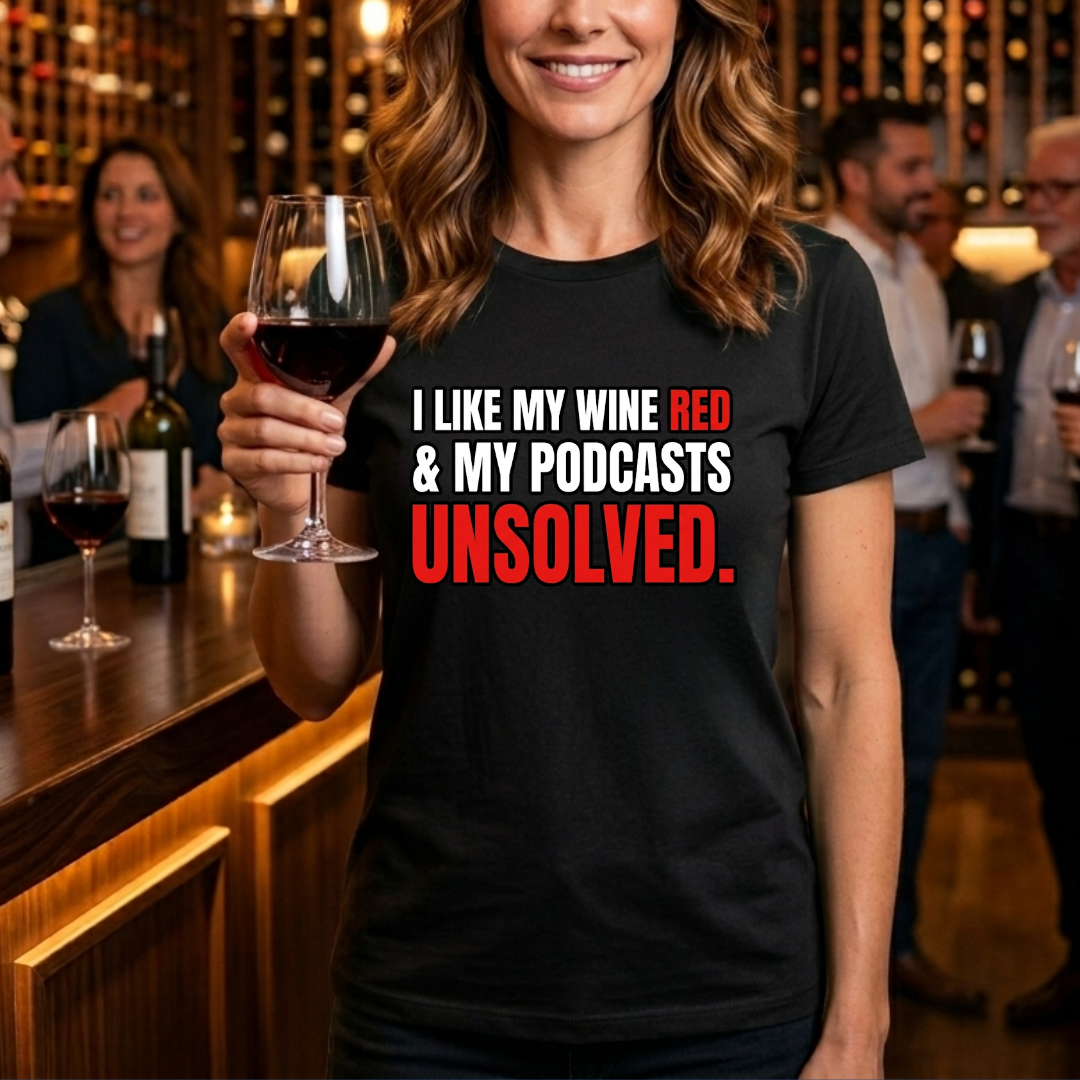 Wine Red Unsolved Podcasts T-Shirt