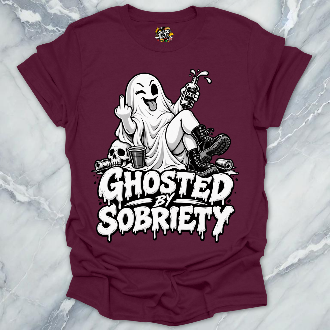 Ghosted By Sobriety T-Shirt