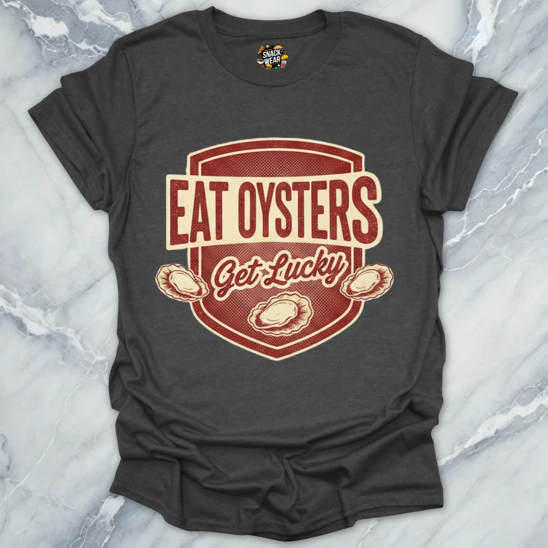 Eat Oysters Get Lucky T-Shirt