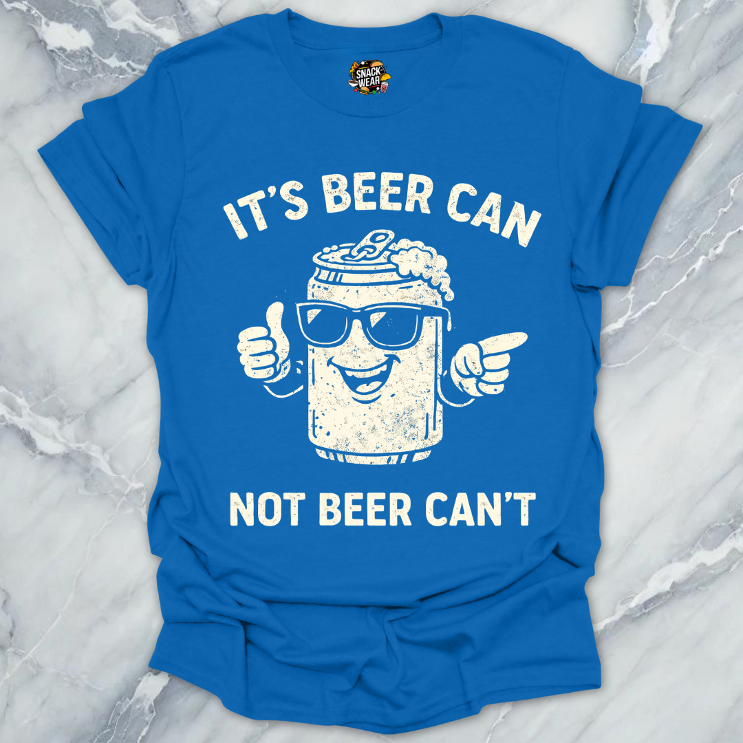 Beer Can Beer Can't T-Shirt