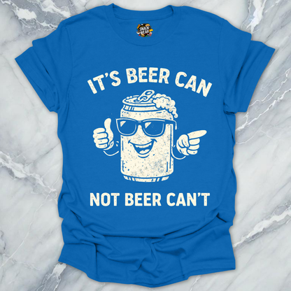 Beer Can Beer Can't T-Shirt