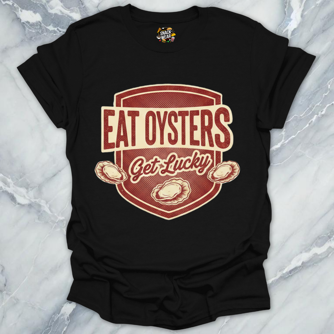 Eat Oysters Get Lucky T-Shirt