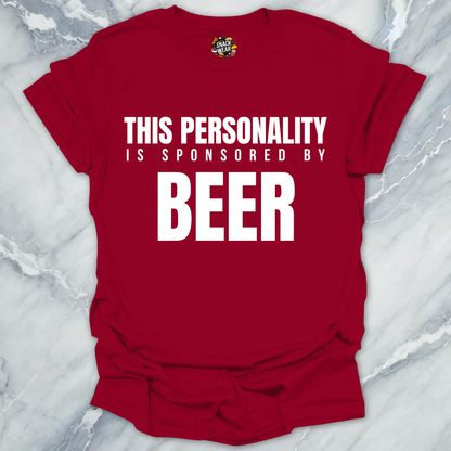 Personality Sponsored By Beer T-Shirt