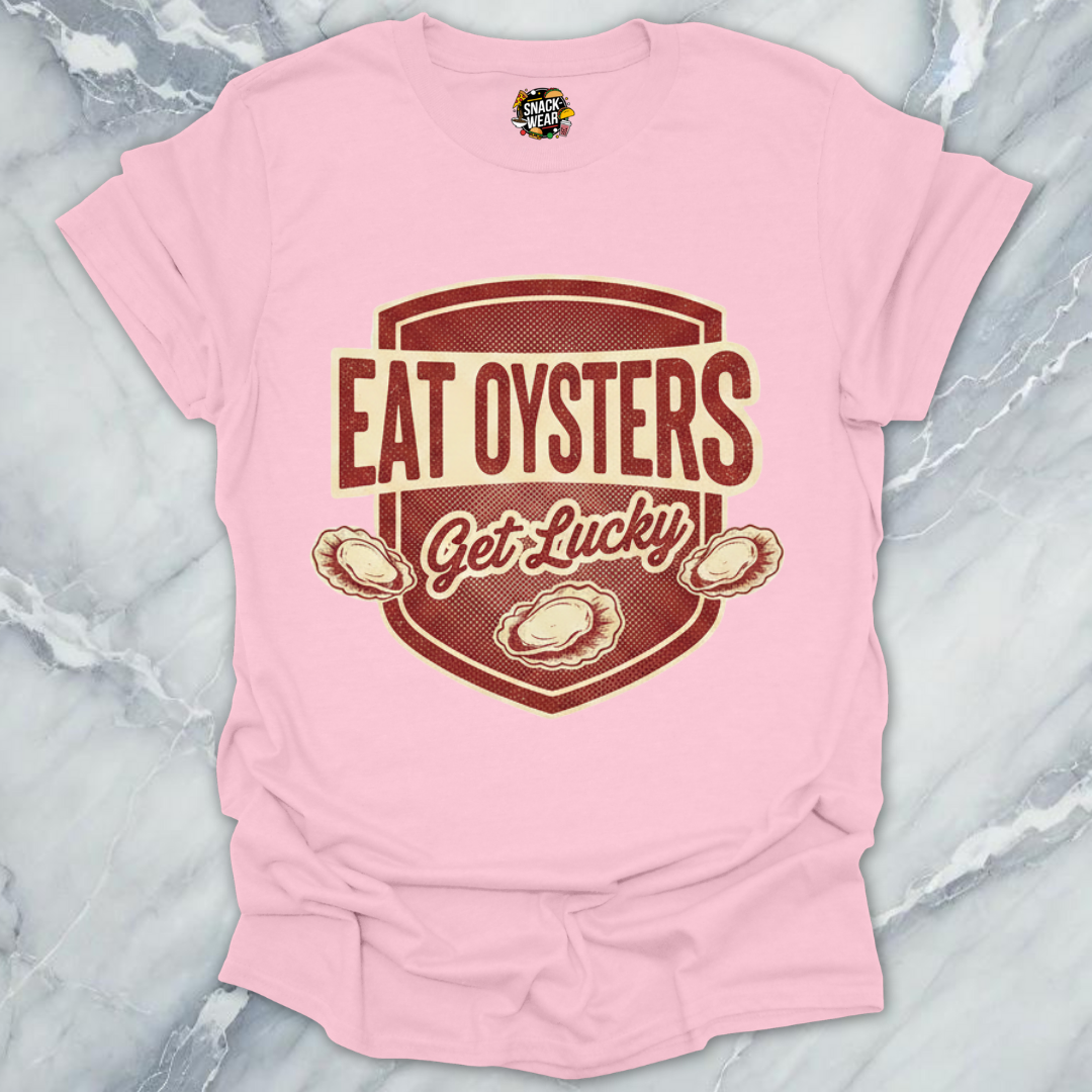 Eat Oysters Get Lucky T-Shirt