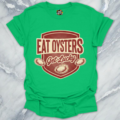 Eat Oysters Get Lucky T-Shirt