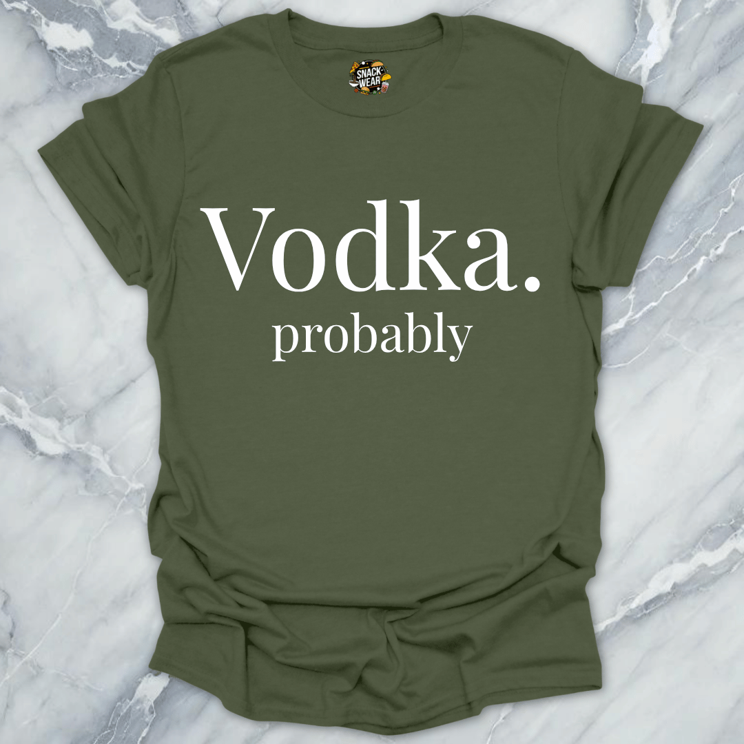 Vodka Probably T-Shirt