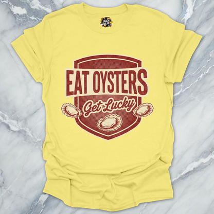 Eat Oysters Get Lucky T-Shirt
