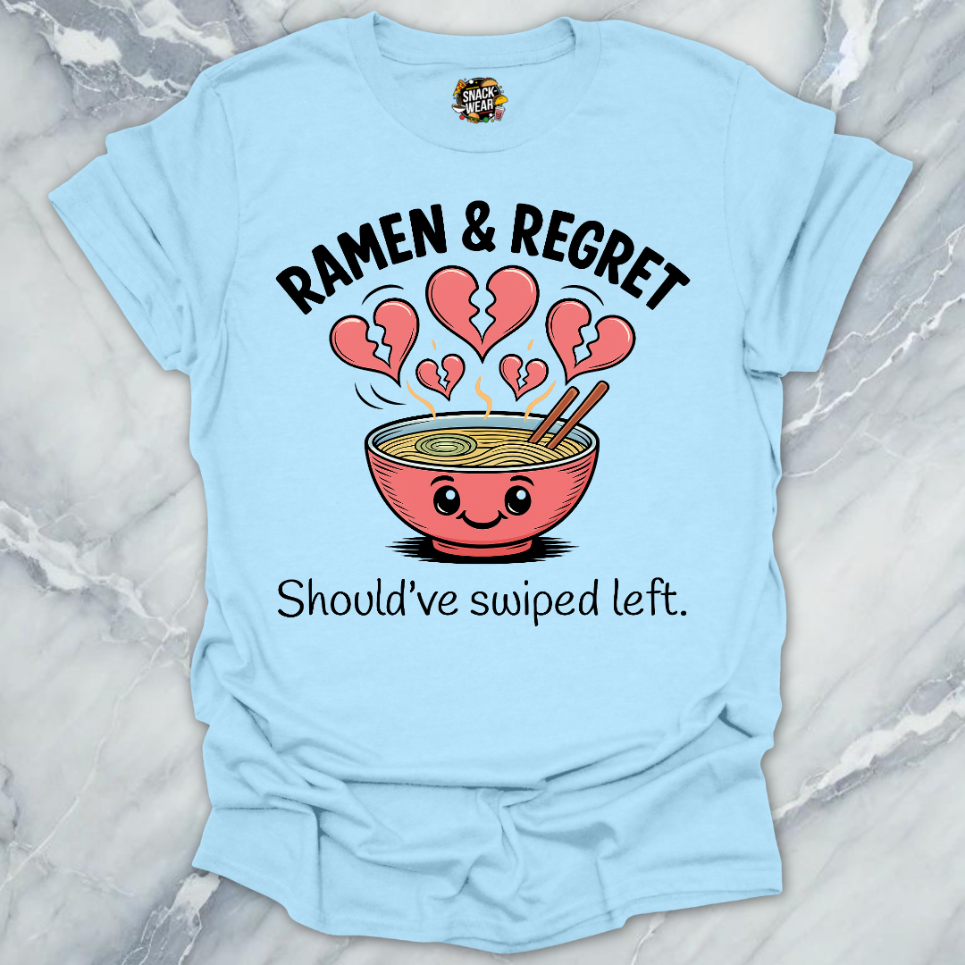 Ramen & Regret Funny Foodie Breakup T-Shirt