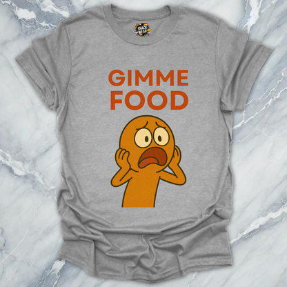 GIMME FOOD T-Shirt
