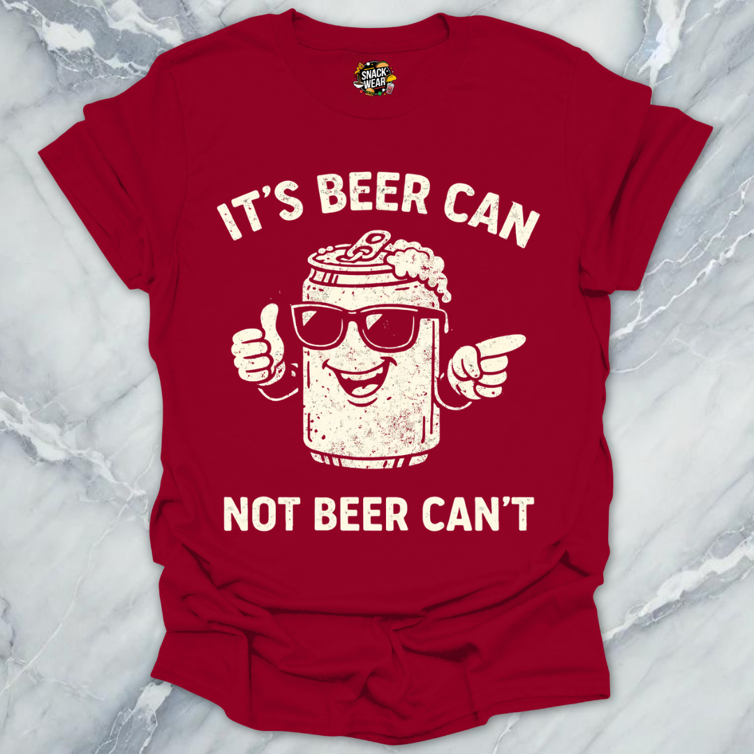 Beer Can Beer Can't T-Shirt