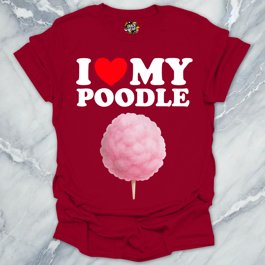 I Love My Poodle T-Shirt