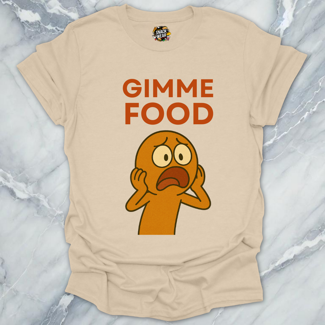 GIMME FOOD T-Shirt