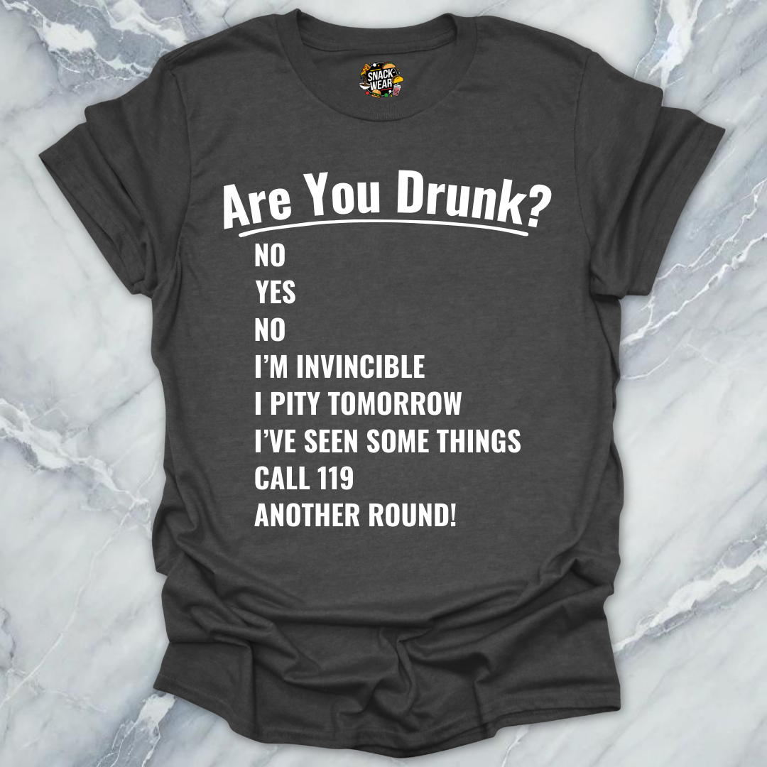 Are You Drunk State T-Shirt