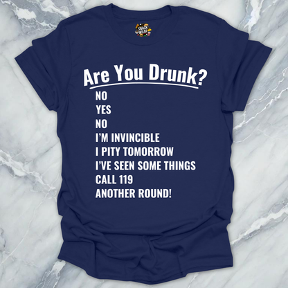 Are You Drunk State T-Shirt