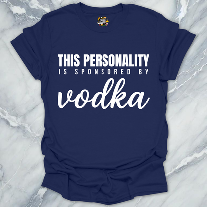 Personality Sponsored By Vodka T-Shirt