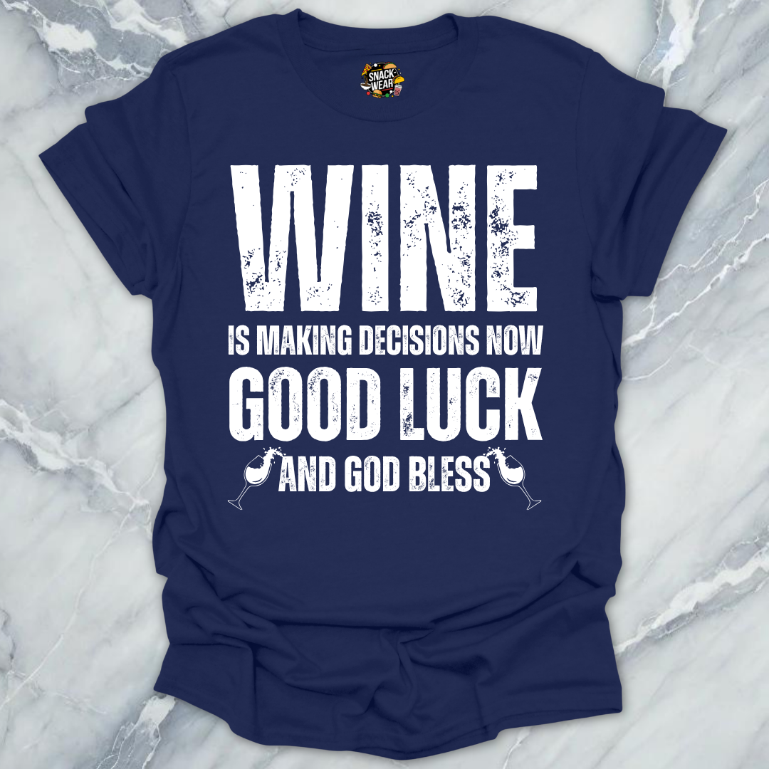 Wine Making Decisions T-Shirt