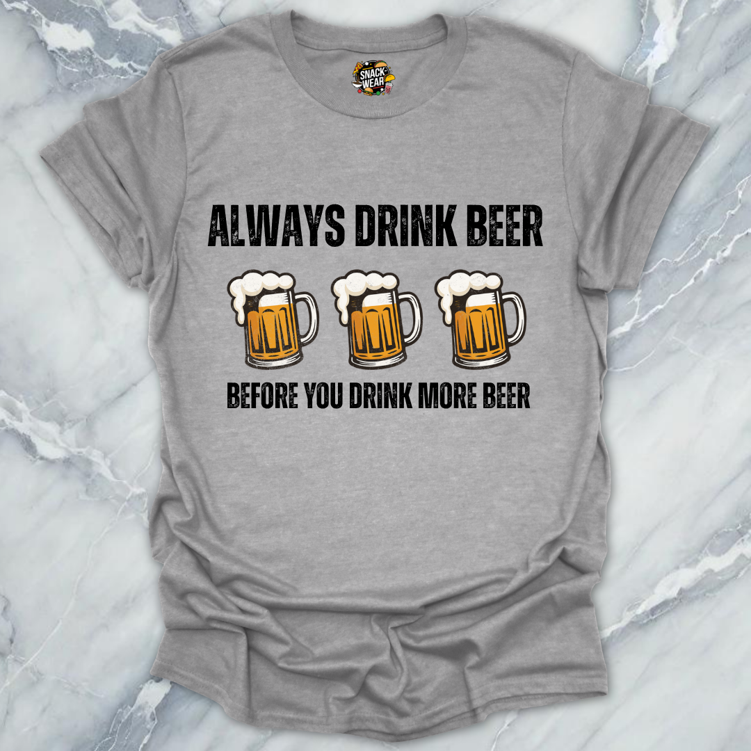Beer Before Beer T-Shirt