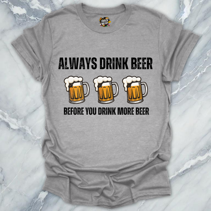 Beer Before Beer T-Shirt