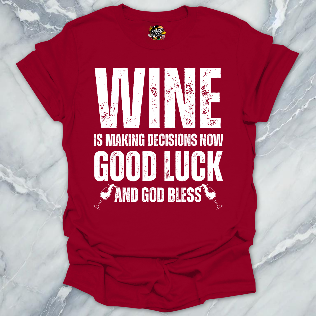 Wine Making Decisions T-Shirt