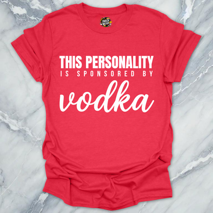 Personality Sponsored By Vodka T-Shirt