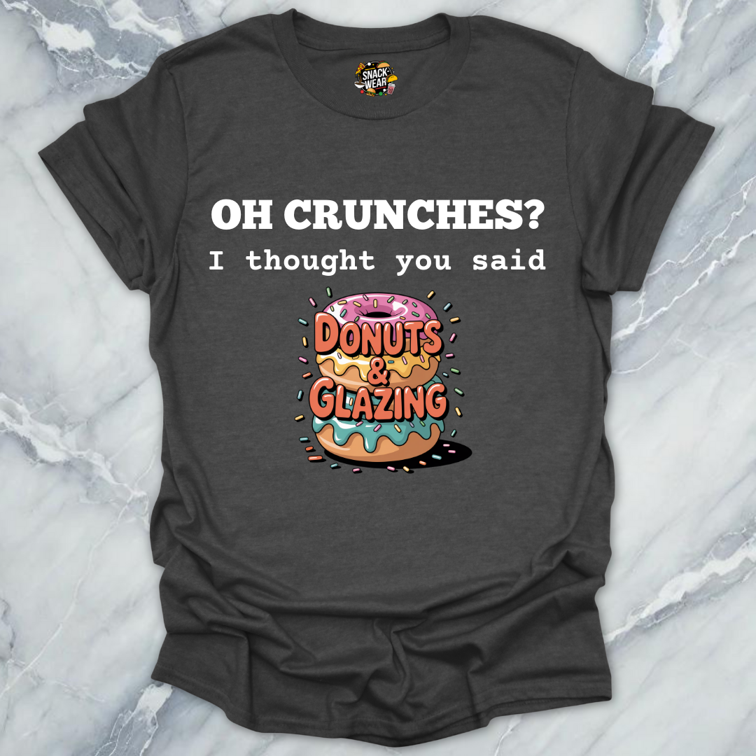 Donuts Over Crunches T-Shirt