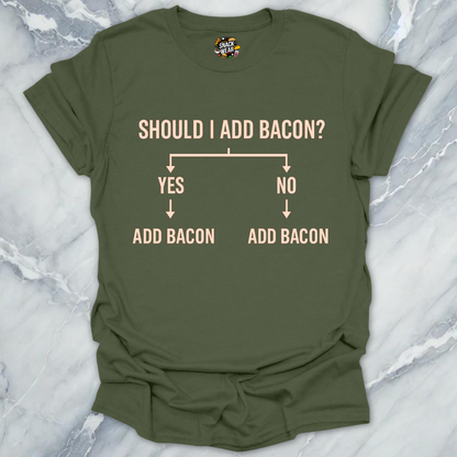 Add Bacon? T-Shirt