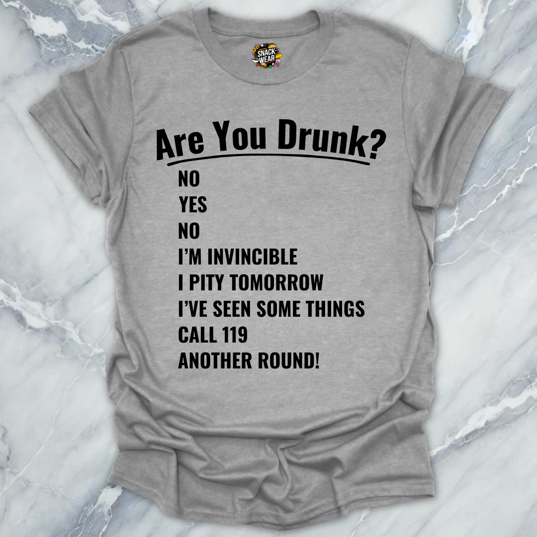 Are You Drunk State T-Shirt
