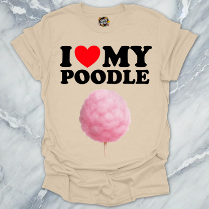 I Love My Poodle T-Shirt