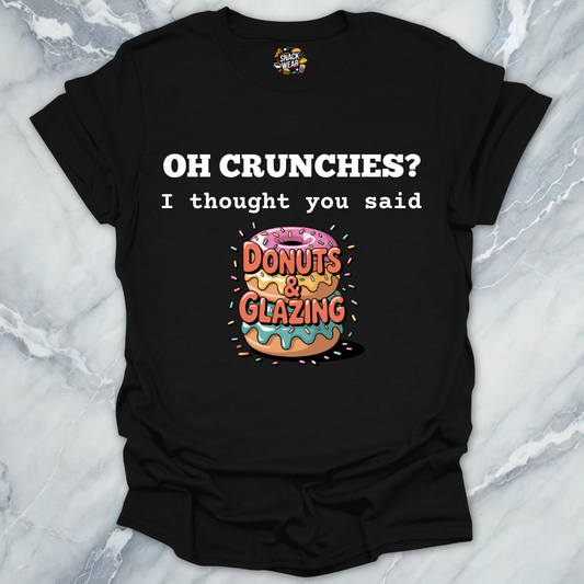 Donuts Over Crunches T-Shirt