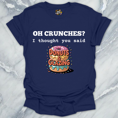 Donuts Over Crunches T-Shirt