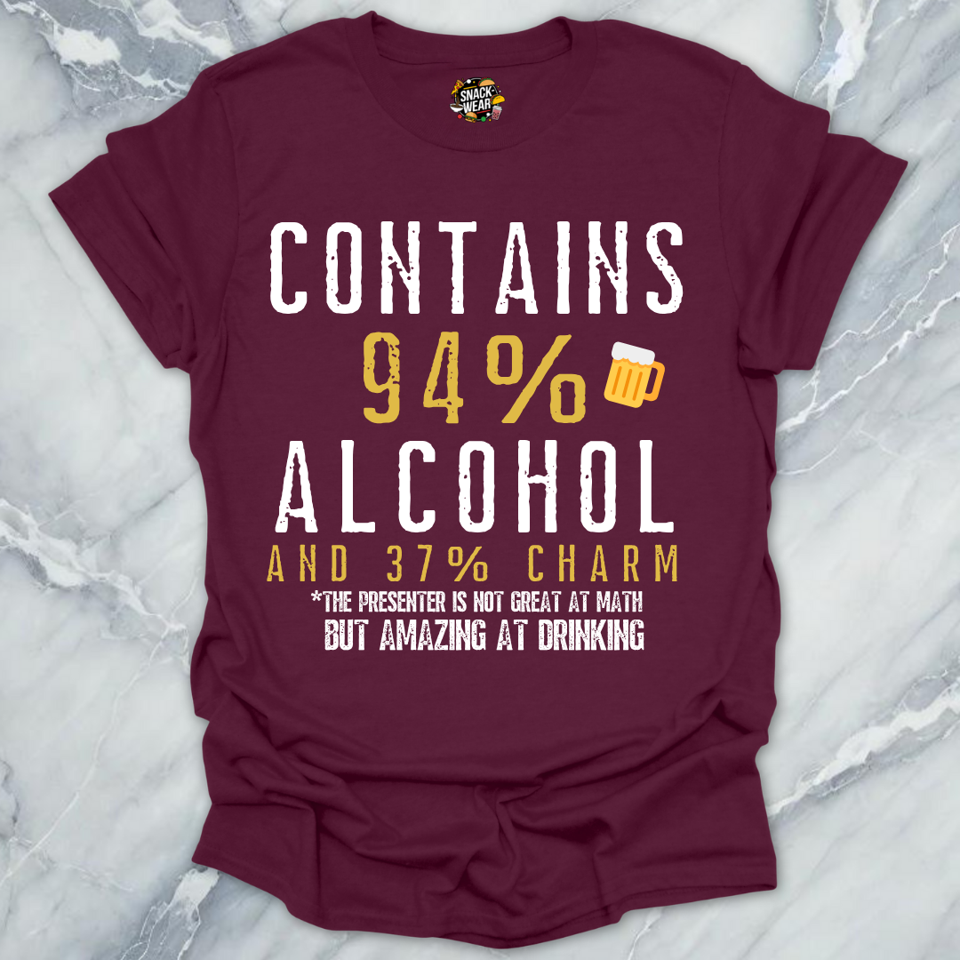 Contains 94% Alcohol and 37% Charm T-Shirt