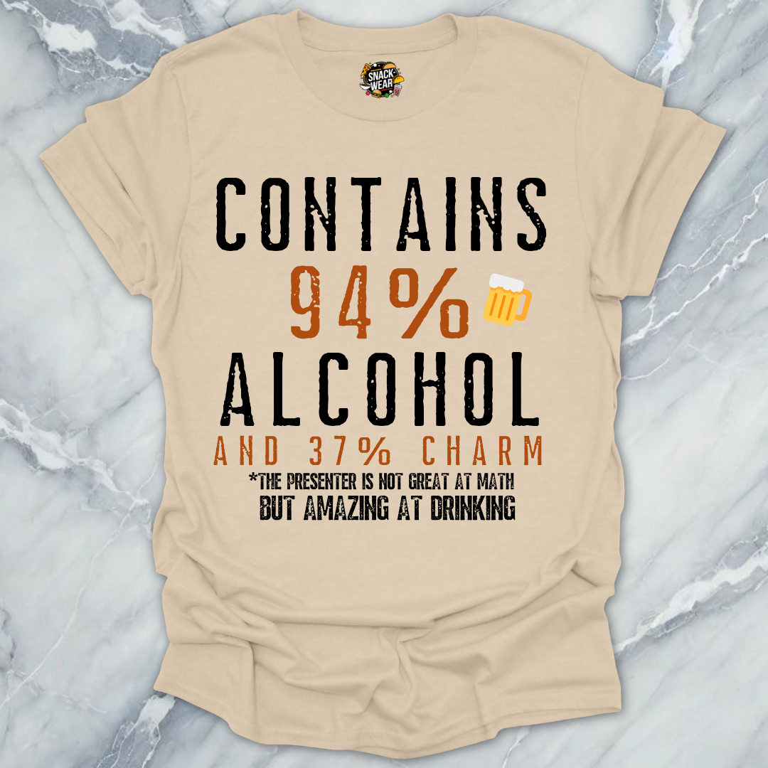 Contains 94% Alcohol and 37% Charm T-Shirt