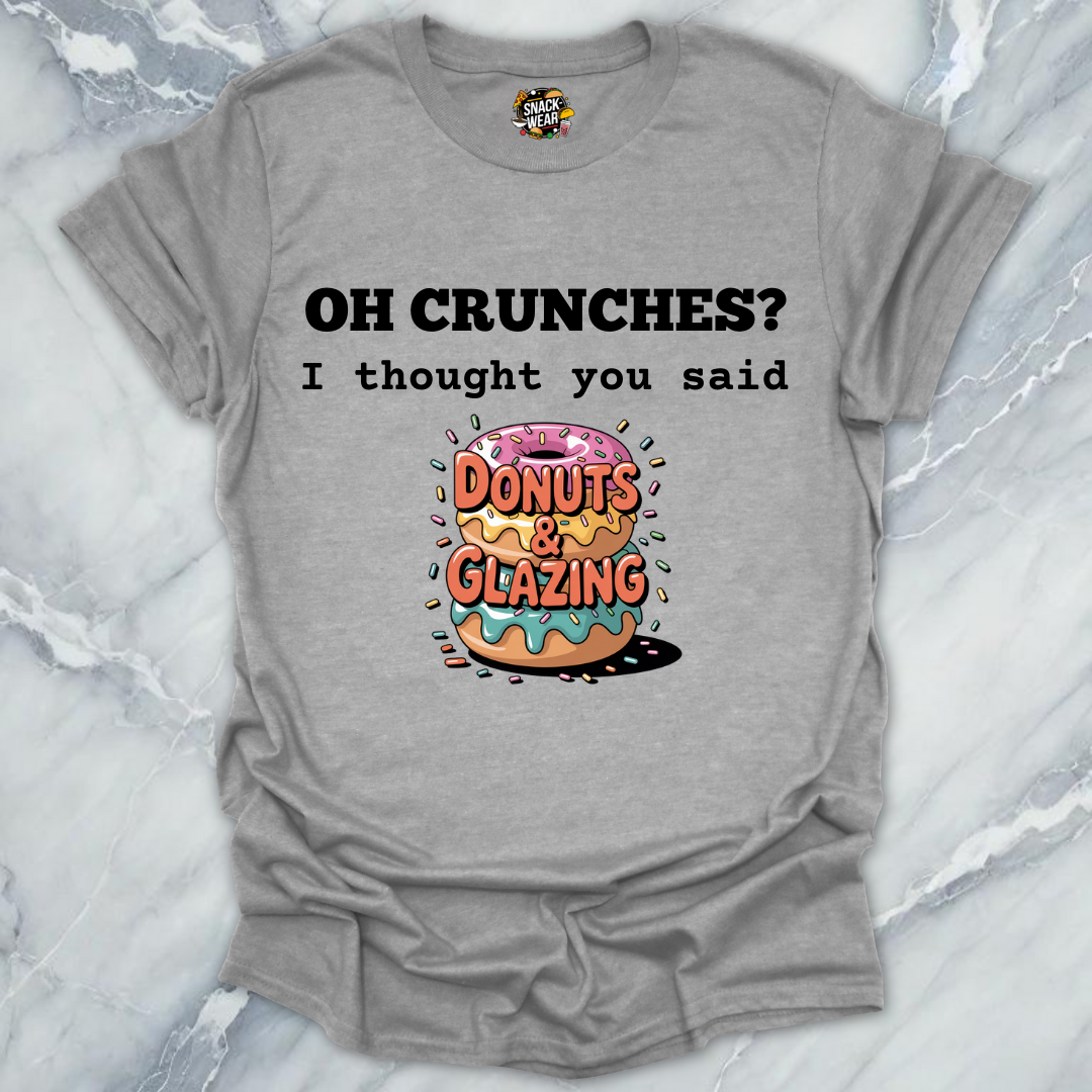 Donuts Over Crunches T-Shirt