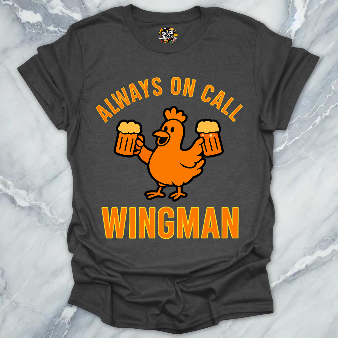 Always On Call Wingman T-Shirt