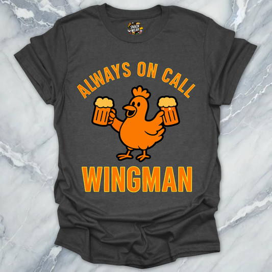 Always On Call Wingman T-Shirt