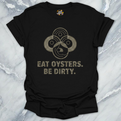 Eat Oysters Dirty T-Shirt