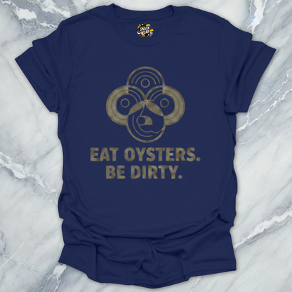 Eat Oysters Dirty T-Shirt