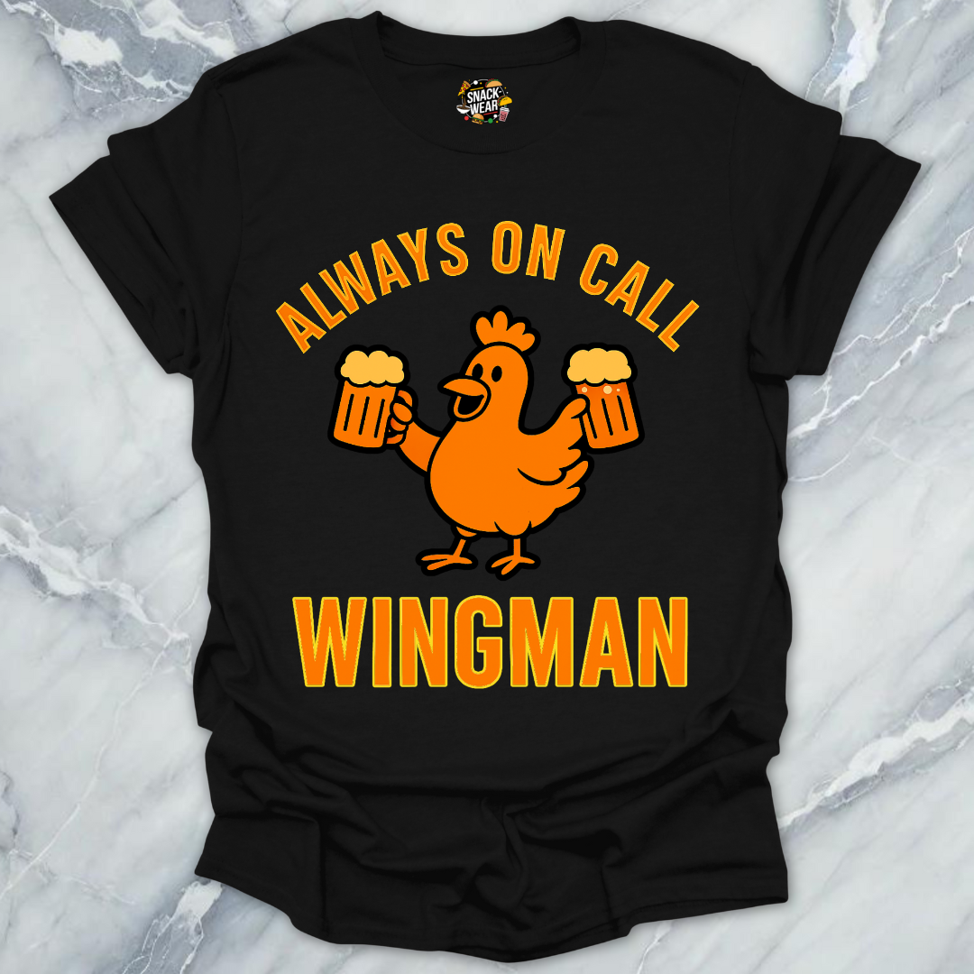 Always On Call Wingman T-Shirt