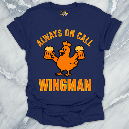 Always On Call Wingman T-Shirt