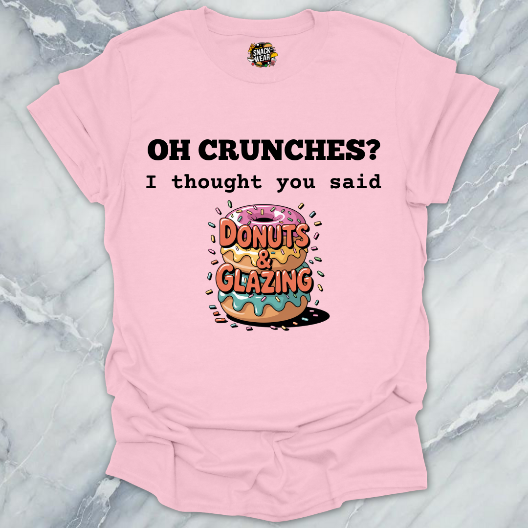 Donuts Over Crunches T-Shirt