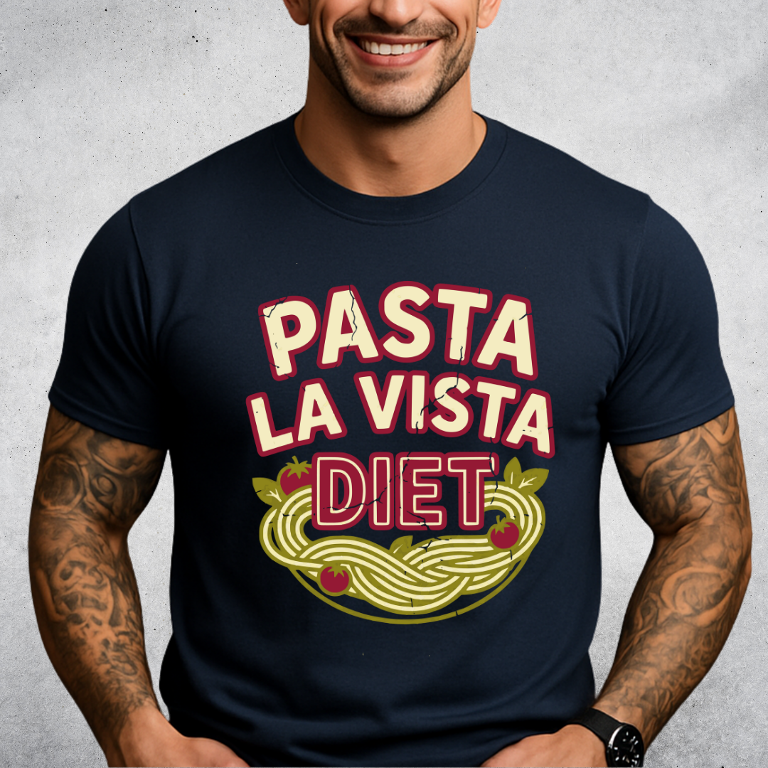 Pasta La Vista Diet T-Shirt