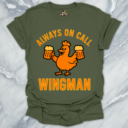 Always On Call Wingman T-Shirt