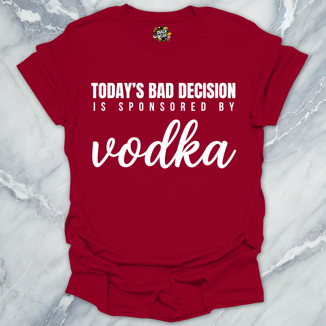 Bad Decision Sponsored Vodka T-Shirt