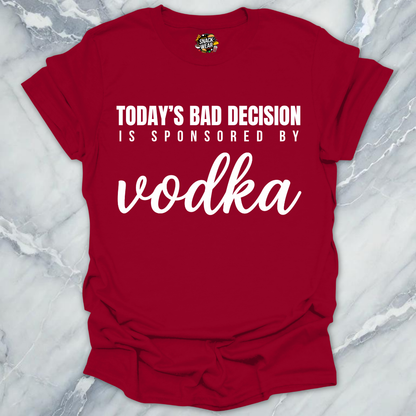 Bad Decision Sponsored Vodka T-Shirt